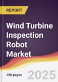 Wind Turbine Inspection Robot Market Report: Trends, Forecast and Competitive Analysis to 2030- Product Image