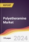 Polyetheramine Market Report: Trends, Forecast and Competitive Analysis to 2030 - Product Image