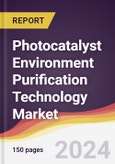 Photocatalyst Environment Purification Technology Market Report: Trends, Forecast and Competitive Analysis to 2030- Product Image