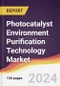Photocatalyst Environment Purification Technology Market Report: Trends, Forecast and Competitive Analysis to 2030 - Product Image