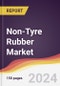 Non-Tyre Rubber Market Report: Trends, Forecast and Competitive Analysis to 2030 - Product Image