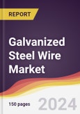 Galvanized Steel Wire Market Report: Trends, Forecast and Competitive Analysis to 2030- Product Image