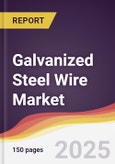 Galvanized Steel Wire Market Report: Trends, Forecast and Competitive Analysis to 2030- Product Image