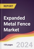 Expanded Metal Fence Market Report: Trends, Forecast and Competitive Analysis to 2030- Product Image