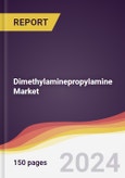 Dimethylaminepropylamine Market Report: Trends, Forecast and Competitive Analysis to 2030- Product Image