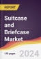 Suitcase and Briefcase Market Report: Trends, Forecast and Competitive Analysis to 2030 - Product Image