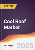 Cool Roof Market Report: Trends, Forecast and Competitive Analysis to 2030- Product Image