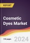 Cosmetic Dyes Market Report: Trends, Forecast and Competitive Analysis to 2030 - Product Image