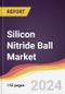 Silicon Nitride Ball Market Report: Trends, Forecast and Competitive Analysis to 2030 - Product Thumbnail Image