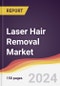Laser Hair Removal Market Report: Trends, Forecast and Competitive Analysis to 2030 - Product Image