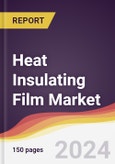 Heat Insulating Film Market Report: Trends, Forecast and Competitive Analysis to 2030- Product Image