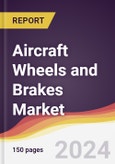 Aircraft Wheels and Brakes Market Report: Trends, Forecast and Competitive Analysis to 2030- Product Image