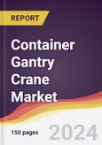 Container Gantry Crane Market Report: Trends, Forecast and Competitive Analysis to 2030- Product Image