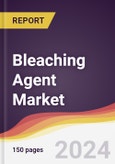 Bleaching Agent Market Report: Trends, Forecast and Competitive Analysis to 2030- Product Image