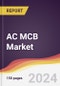 AC MCB Market Report: Trends, Forecast and Competitive Analysis to 2030 - Product Thumbnail Image