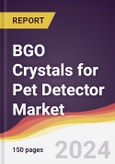 BGO Crystals for Pet Detector Market Report: Trends, Forecast and Competitive Analysis to 2030- Product Image