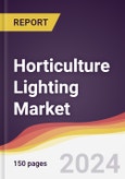 Horticulture Lighting Market Report: Trends, Forecast and Competitive Analysis to 2030- Product Image