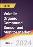 Volatile Organic Compound Sensor and Monitor Market Report: Trends, Forecast and Competitive Analysis to 2030- Product Image