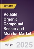 Volatile Organic Compound Sensor and Monitor Market Report: Trends, Forecast and Competitive Analysis to 2030- Product Image