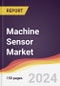 Machine Sensor Market Report: Trends, Forecast and Competitive Analysis to 2030 - Product Thumbnail Image