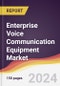 Enterprise Voice Communication Equipment Market Report: Trends, Forecast and Competitive Analysis to 2030 - Product Image