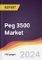 Peg 3500 Market Report: Trends, Forecast and Competitive Analysis to 2030 - Product Image