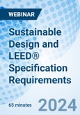 Sustainable Design and LEED® Specification Requirements - Webinar (Recorded)- Product Image