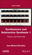 Synthesizers and Subtractive Synthesis 1. Theory and Overview. Edition No. 1- Product Image