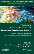 Biosphere Reserves and Sustainable Development Goals 2. Issues, Tensions, Processes and Governance in the Mediterranean. Edition No. 1- Product Image