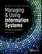 Managing and Using Information Systems. A Strategic Approach. Edition No. 8 - Product Thumbnail Image