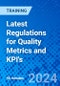 Latest Regulations for Quality Metrics and KPI's (Recorded) - Product Image