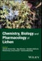 Chemistry, Biology and Pharmacology of Lichen. Edition No. 1 - Product Thumbnail Image