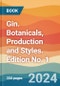 Gin. Botanicals, Production and Styles. Edition No. 1 - Product Thumbnail Image