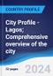 City Profile - Lagos; Comprehensive overview of the city, PEST analysis and analysis of key industries including technology, tourism and hospitality, construction and retail - Product Image