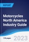Motorcycles North America (NAFTA) Industry Guide 2018-2027 - Product Image