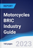 Motorcycles BRIC (Brazil, Russia, India, China) Industry Guide 2018-2027- Product Image