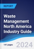 Waste Management North America (NAFTA) Industry Guide 2018-2027- Product Image