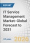 IT Service Management Market: Global Forecast to 2031 - Product Thumbnail Image