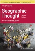 Geographic Thought. A Critical Introduction. Edition No. 2. Critical Introductions to Geography- Product Image