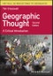 Geographic Thought. A Critical Introduction. Edition No. 2. Critical Introductions to Geography - Product Thumbnail Image