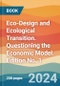 Eco-Design and Ecological Transition. Questioning the Economic Model. Edition No. 1 - Product Image
