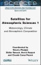 Satellites for Atmospheric Sciences 1. Meteorology, Climate and Atmospheric Composition. Edition No. 1 - Product Image