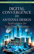 Digital Convergence in Antenna Design. Applications for Real-Time Solutions. Edition No. 1. Digital Convergence in Engineering Systems- Product Image