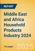 Opportunities in the Middle East and Africa Household Products Industry 2024- Product Image