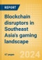 Blockchain disruptors in Southeast Asia's gaming landscape - Product Image
