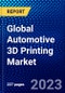 Global Automotive 3D Printing Market (2023-2028) by Material, Technology, Offering, Component, Application, Vehicle Type, and Geography, with Competitive Analysis, Impact of COVID-19, Ansoff Analysis - Product Thumbnail Image