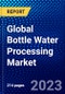 Global Bottle Water Processing Market (2023-2028) by Product Type, Packaging Material, Equipment, Technology, and Geography, with Competitive Analysis, Impact of COVID-19, Ansoff Analysis - Product Thumbnail Image