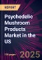 Psychedelic Mushroom Products Market in the US 2025-2029 - Product Thumbnail Image