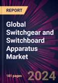 Global Switchgear and Switchboard Apparatus Market 2024-2028- Product Image