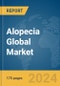 Alopecia Global Market Report 2024 - Product Image